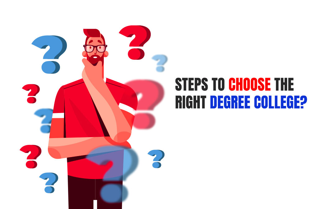 Steps to Choose The Right Degree College?
